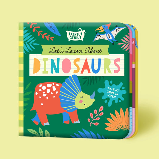 Bathtub Genius: Let's Learn About Dinosaurs Book